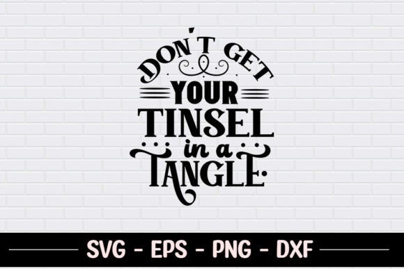 Don’t Get Your Tinsel in a Tangle - SVG