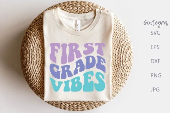 First Grade Vibes SVG Cut File