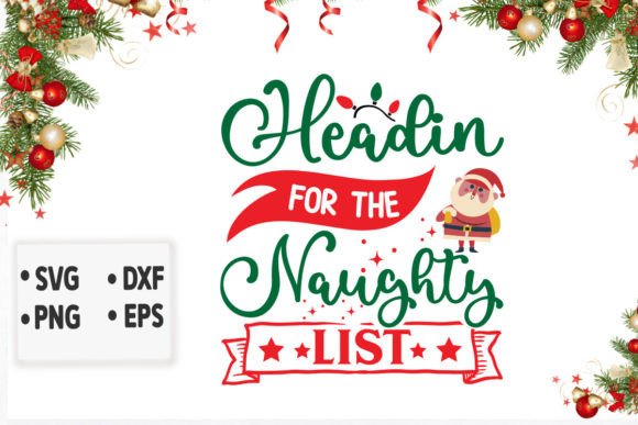 Headin for the Naughty List Svg