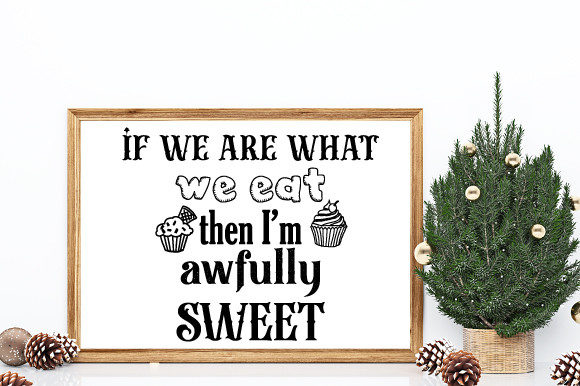 If We Are What We Eat I Am Sweet