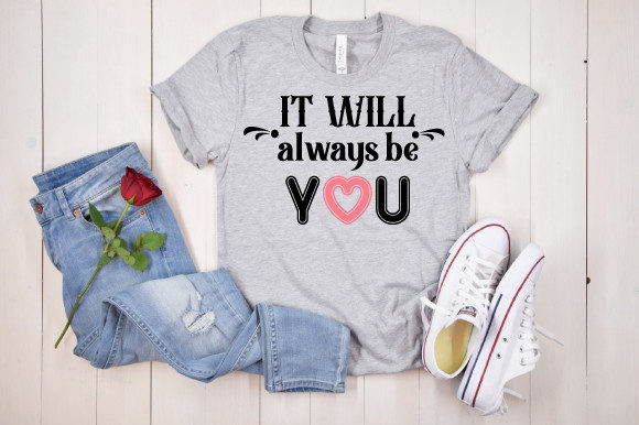 It Will Always Be You Graphics for Local Branding