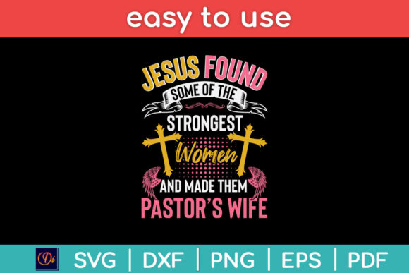 Jesus Found Some of the Strongest Women Graphics for Crafts