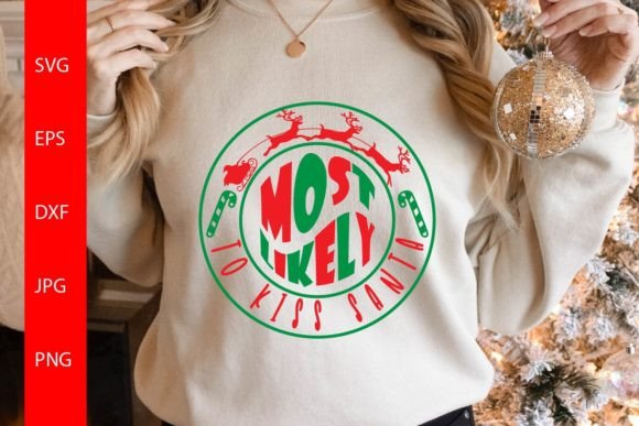 Most Likely to Kiss Santa Graphics for Crafts