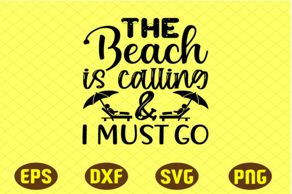 The Beach is Calling I Must Go Svg
